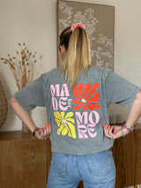 T-shirt MADE FOR MORE Gris ••