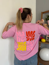 T-shirt MADE FOR MORE Rose ••