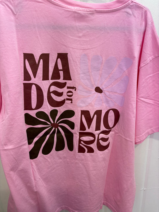 T-shirt MADE FOR MORE (New) Rose