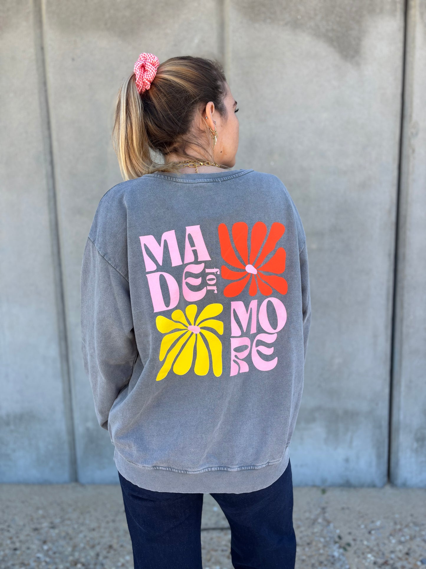 Sweat MADE FOR MORE Gris