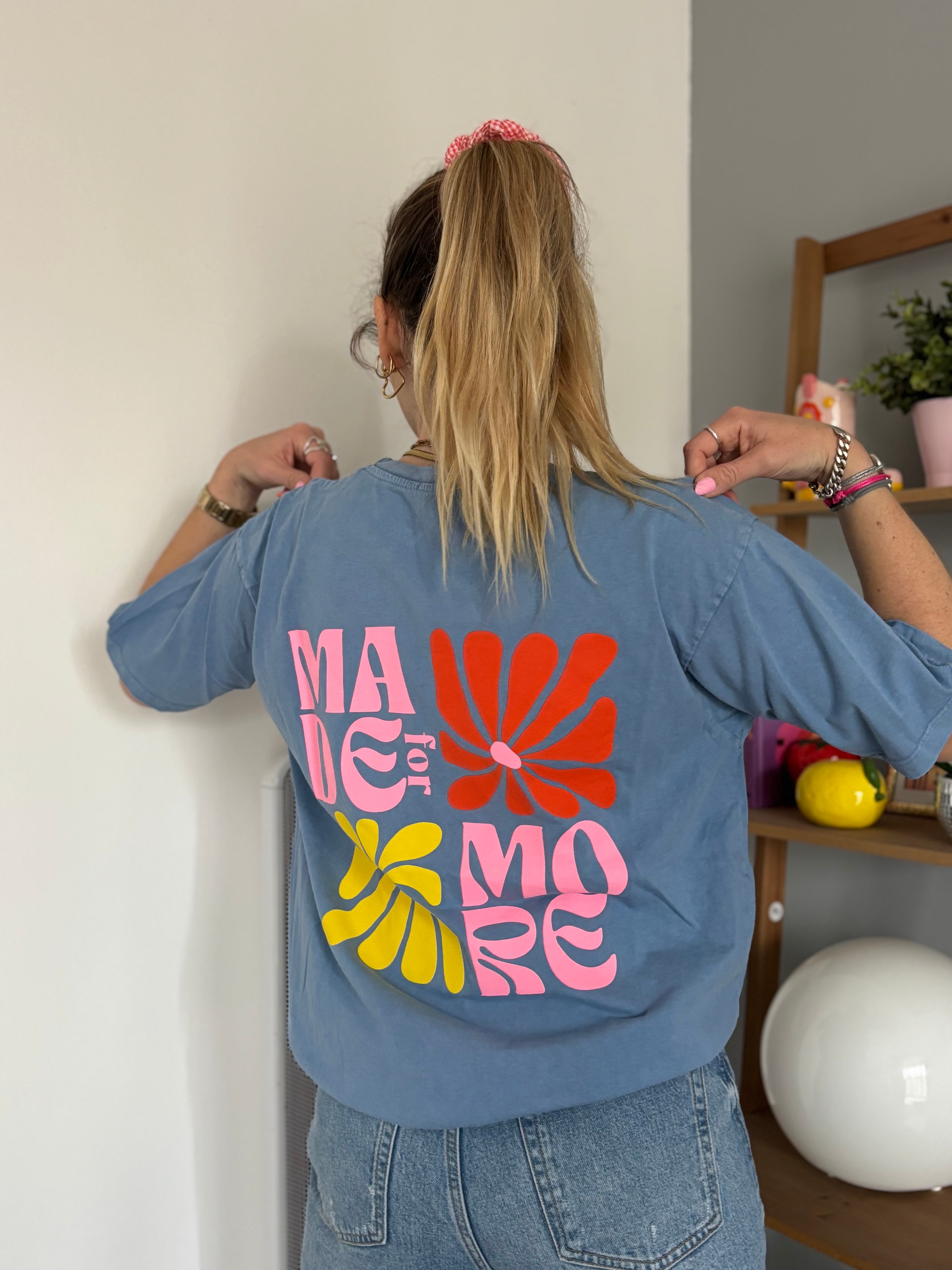 T-shirt MADE FOR MORE Bleu ••