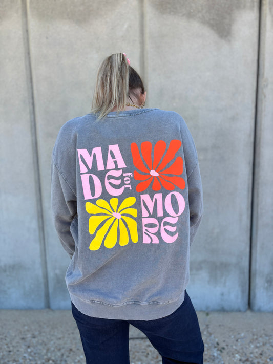 Sweat MADE FOR MORE Gris