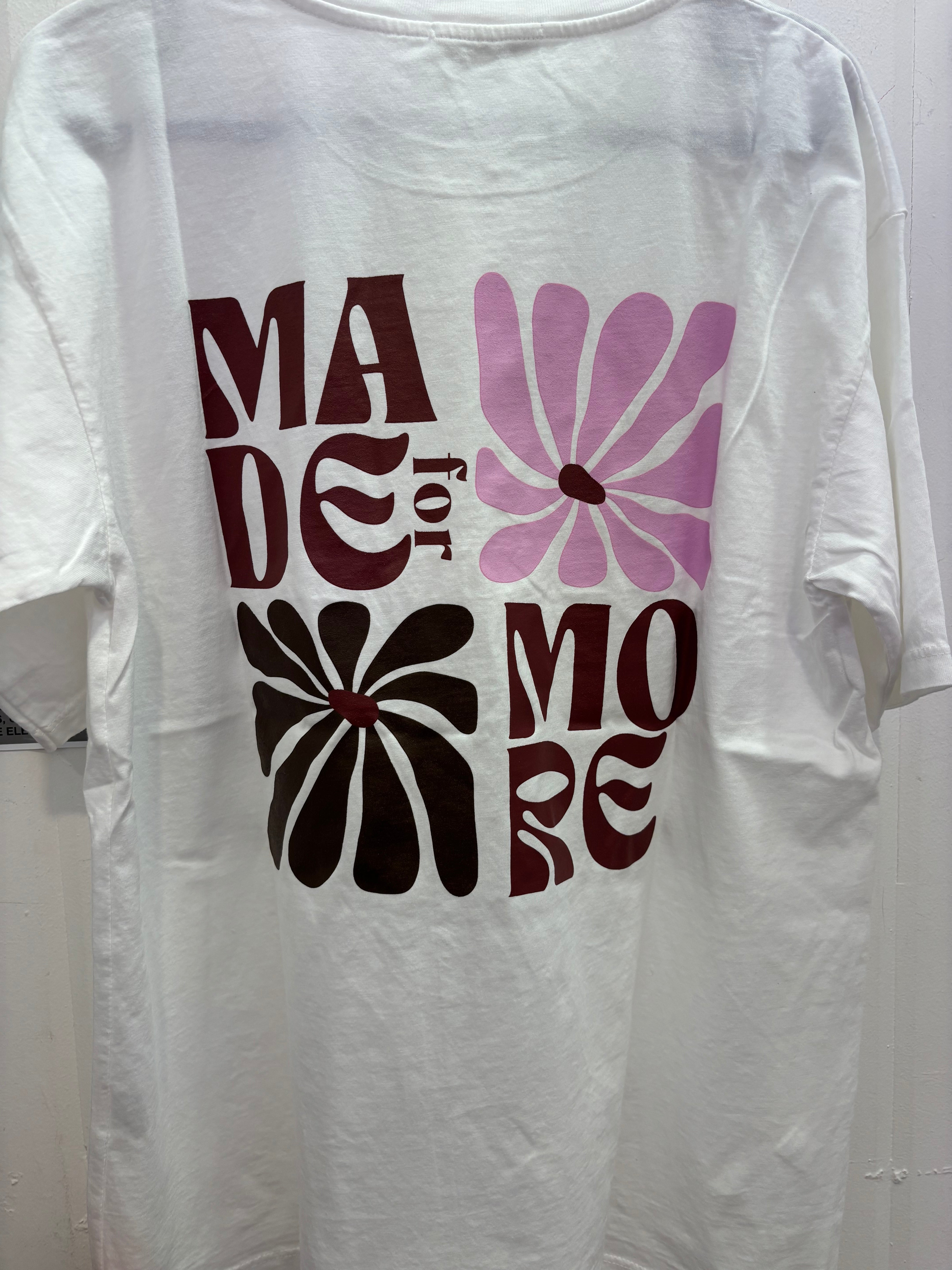 T-shirt MADE FOR MORE Blanc