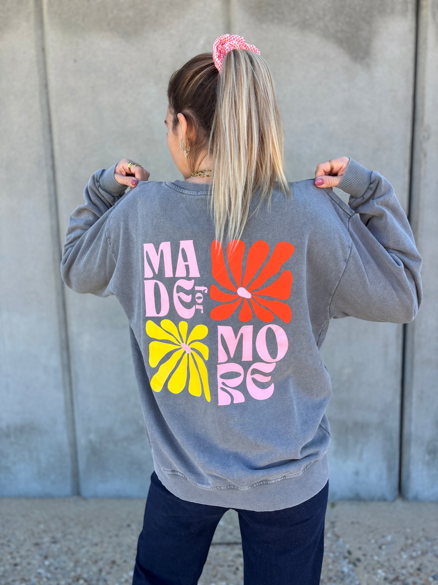 Sweat MADE FOR MORE Gris